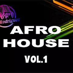 DJ Rob Rodriguez - AFRO HOUSE MIX VOL. 1