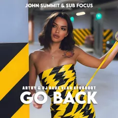 John Summit & Sub Focus - Go Back (ft. Julia Church) (Arthy & Dj Raul Vlad Afroboot)