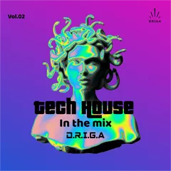 D.R.I.G.A - Tech House Mix (vol.02)