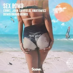 Conki & John Skyfield & Hnatowicz - Sex Bomb (Denis Bravo Remix)