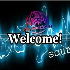 DJ Rob Rodriguez - WELCOME SOUND MIX