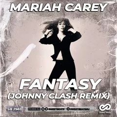 Mariah Carey - Fantasy (Johnny Clash Radio Edit)