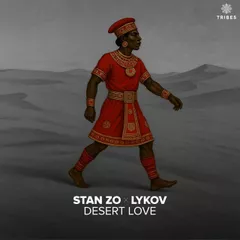 STAN ZO, Lykov - Desert Love (Radio Edit)
