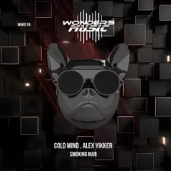 Cold Mind, Alex Yikker - Smoking Man  (Original Mix)