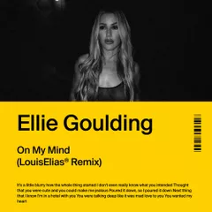 Ellie Goulding - On My Mind (Louis Elias Remix)