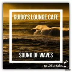 Guido's - Lounge Cafe 017 Sound Of Waves