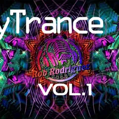 DJ Rob Rodriguez - PSY & TRANCE MIX VOL. 1