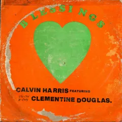 Calvin Harris feat. Clementine Douglas - Blessings (Phil Mann Remix)
