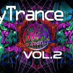 DJ Rob Rodriguez - PSY & TRANCE MIX VOL. 2