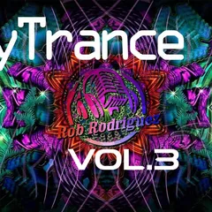 DJ Rob Rodriguez - PSY & TRANCE MIX VOL. 3