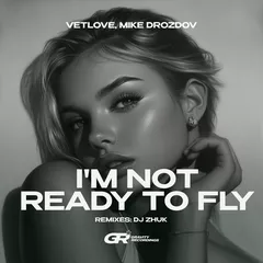 I'm Not Ready To Fly