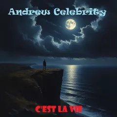 Andrew Celebrity - C'est La Vie