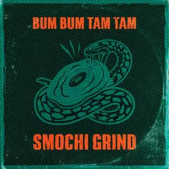 MC Fioti - Bum Bum Tam Tam (Smochi Grind)