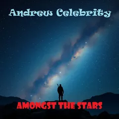 Andrew Celebrity - Amongst The Stars