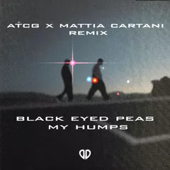 Black Eyed Peas - My Humps (ATCG x Mattia Cartani Remix)