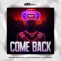 Happy Deny - Come Back (John Coffey & Misha Mentos Remix)