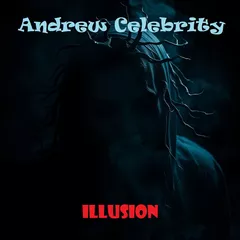 Andrew Celebrity - Illusion