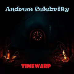 Andrew Celebrity - Timewarp