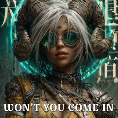 WON'T YOU COME IN