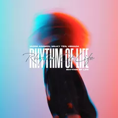 Vadim Adamov, Milky Ten, VOMADA - Rhythm Of Life