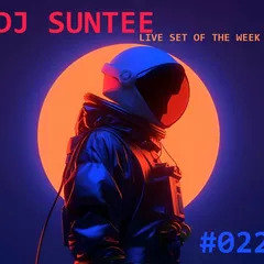 Dj Suntee - Live Set of the Week 022
