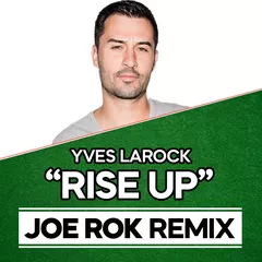 Yves Larock - Rise Up (JOE ROK CUT TRIBAL HOUSE REMIX)