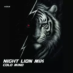 COLD MIND — Night Lion Mix (CD #16)