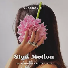 Slow Motion