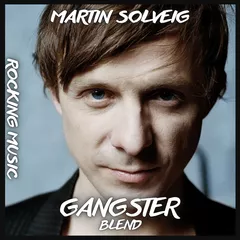 MARTIN SOLVEIG - Rocking Music (GANGSTER Blend)