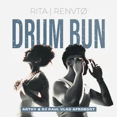 RITA x RENVTØ - Drum Bun (Arthy & Dj Raul Vlad Afroboot)