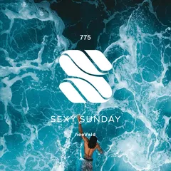 Sexy Sunday Radio Show 775 (PURE IBIZA RADIO)