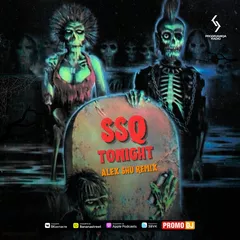 SSQ - Tonight (We ll Make Love Until We Die)