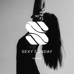 Sexy Sunday Radio Show 781 (PURE IBIZA RADIO)