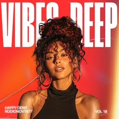 Vibes Deep #18