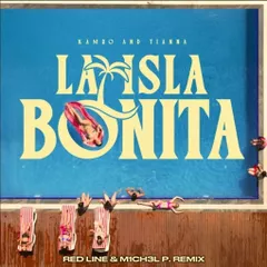 Kamro & Tianna - La Isla Bonita (Red Line & M1CH3L P Radio Remix)