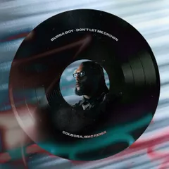 Burna Boy - Don't Let Me Drown (COLBORA, BHC Remix)