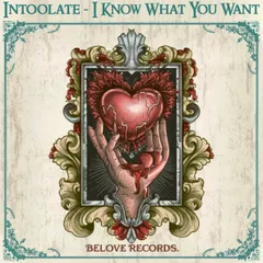 Intoolate - I Know What You Want (Edit)