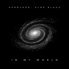 AFROJACK, Aloe Blacc - In My World