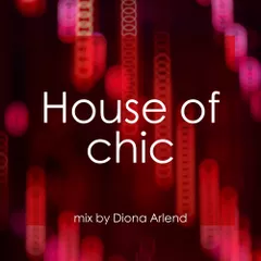Diona Arlend - House of chic