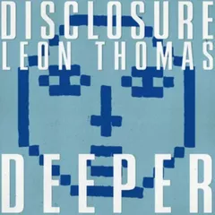 Disclosure, Leon Thomas - Deeper
