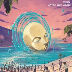 Benji - Shine Like Stars