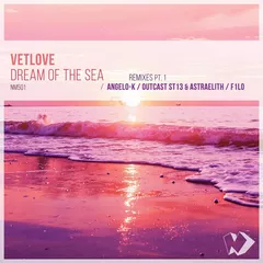 Dream Of The Sea (The Remixes, Pt.1)