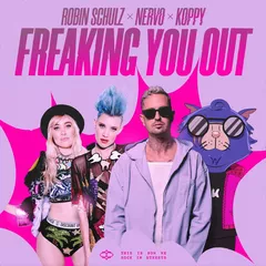Robin Schulz, NERVO, KOPPY - Freaking You Out