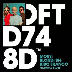 Moby, BLONDISH, Kiko Franco - Natural Blues