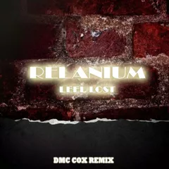 Relanium - Leel Lost (Dmc Cox Radio Edit)