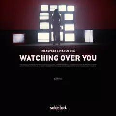 Nu Aspect, Marlo Rex - Watching over You