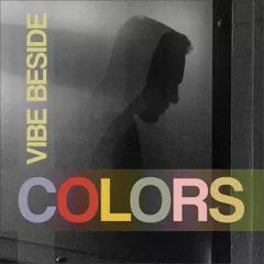 VIBE BESIDE - COLORS #22