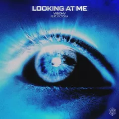 VisionV, Victoria - Looking At Me