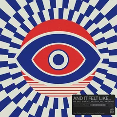 Mr. Belt & Wezol, Millean., Alex Hosking - and it felt like..