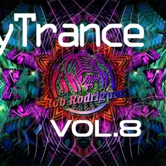 DJ Rob Rodriguez - PSY & TRANCE MIX VOL.8